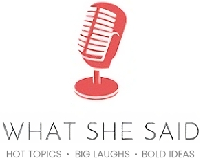 What She Said